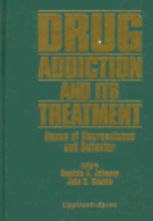 Drug Addiction and Its Treatment Book Cover